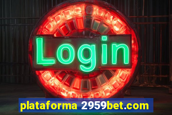 plataforma 2959bet.com